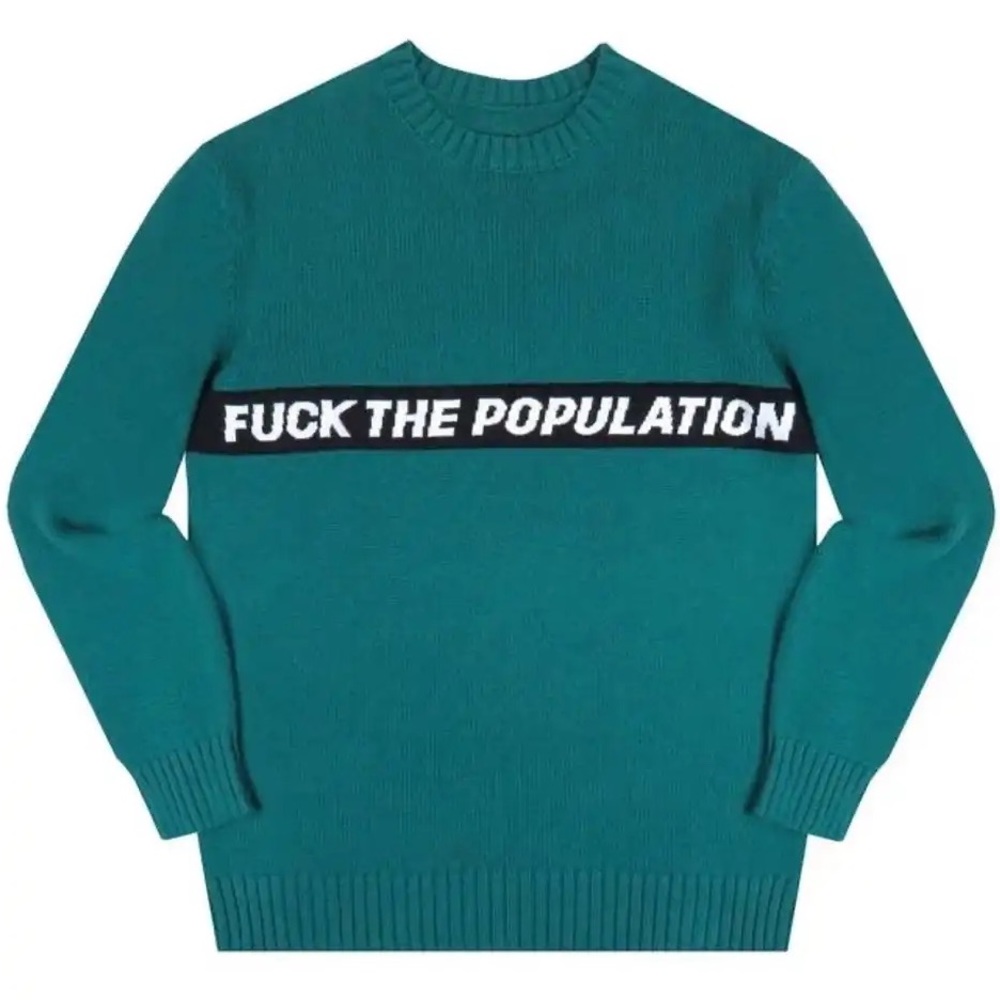 FTP - fuck the population sweater